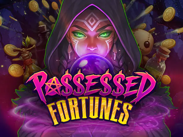 Possessed Fortunes