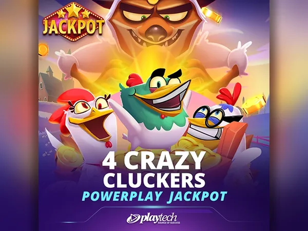 4 Crazy Cluckers™ PowerPlay Jackpot