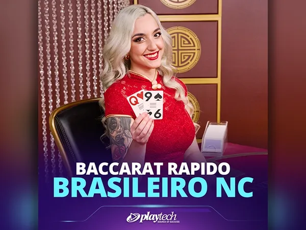 Baccarat Rapido Brasileiro NC