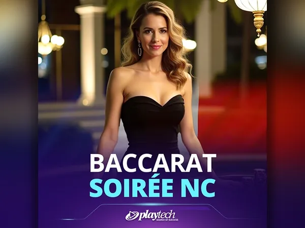 Baccarat Soirée NC